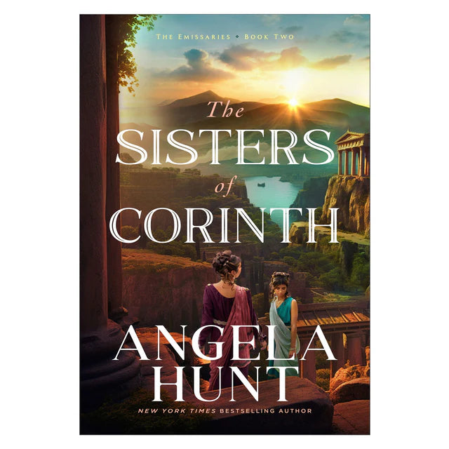 Angela Hunt - The Sisters of Corinth - 2 The Emissaries