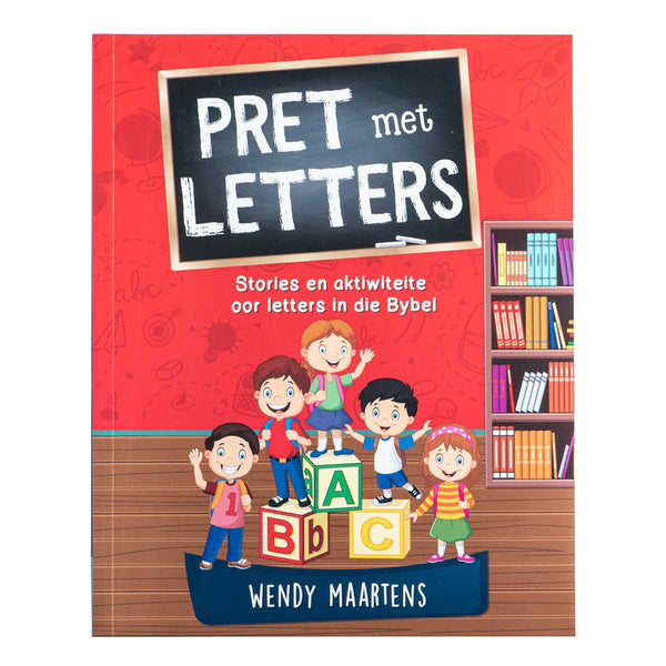 Wendy Maartens - Pret Met Letters: Stories En Aktiwiteite Oor Letters In Die Bybel