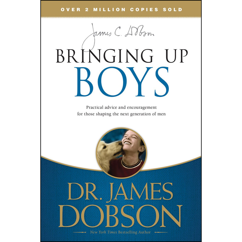 Dr. James Dobson - Bringing Up Boys