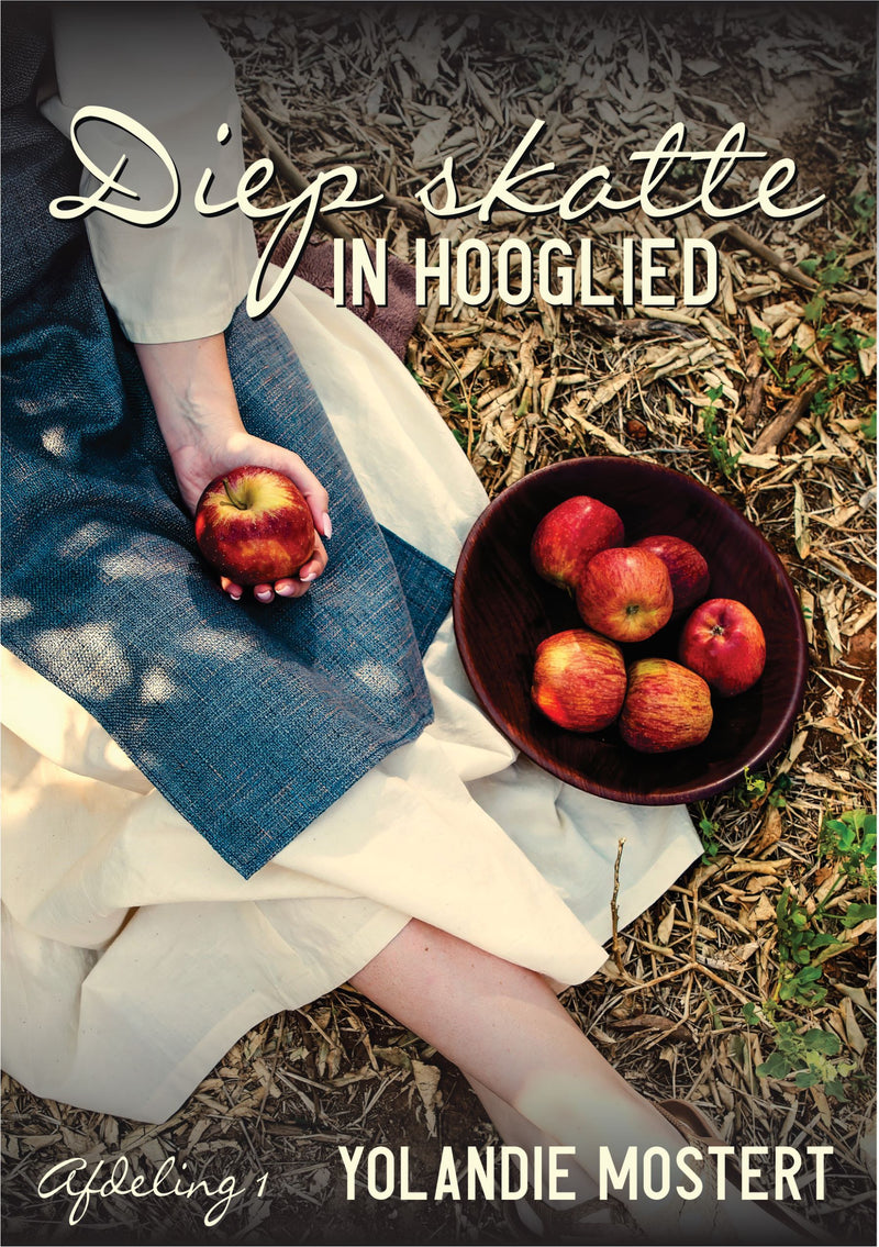 Yolandie Mostert - Diep Skatte in Hooglied Afdeling 1