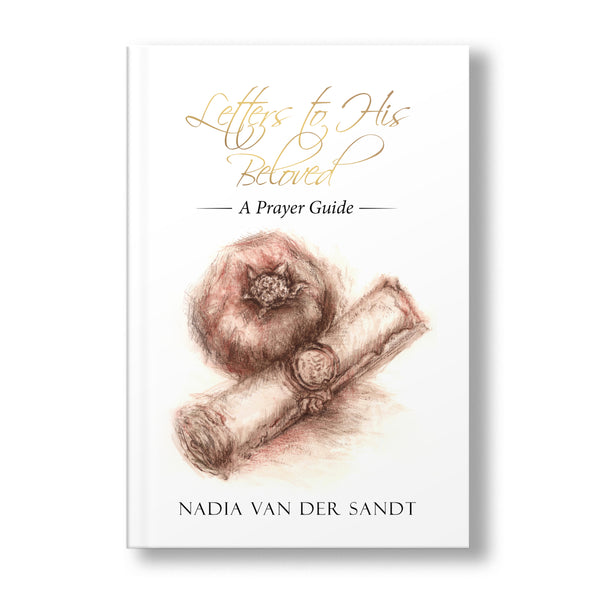 Nadia van der Sandt - Letters to His Beloved (A Prayer Guide)
