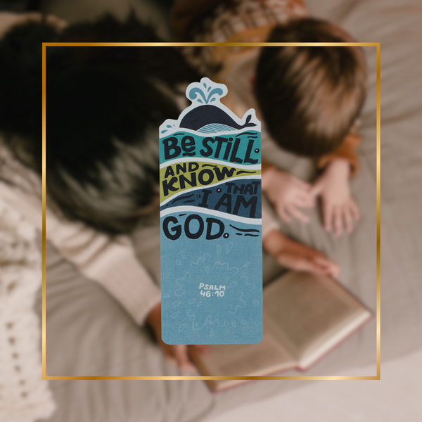 Be Still & Know Psalm 46:10 Bookmark