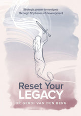 Reset your Legacy by Dr Gerdi van den Berg