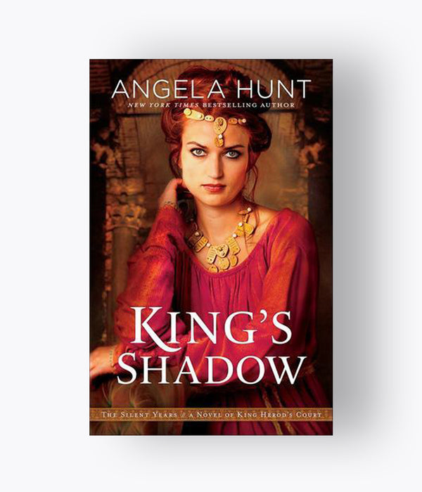 Angela Hunt - King's Shadow (4 The Silent Years)