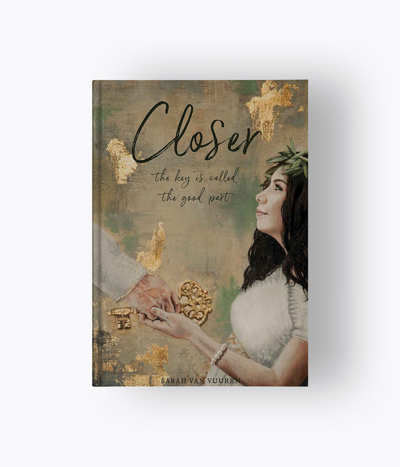 Sarah van Vuuren - Closer Book: The key is called the good part