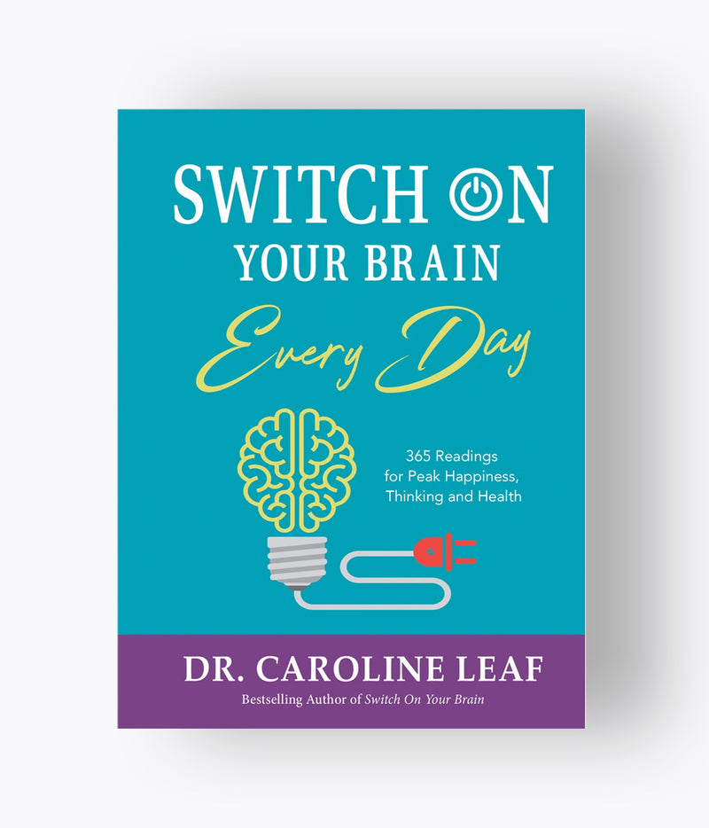 Caroline Leaf - Switch On Your Brain