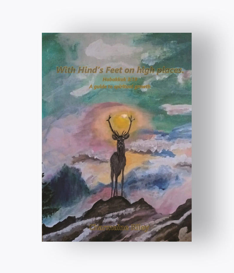 Charmaine Riley - With Hind's Feet On High Places