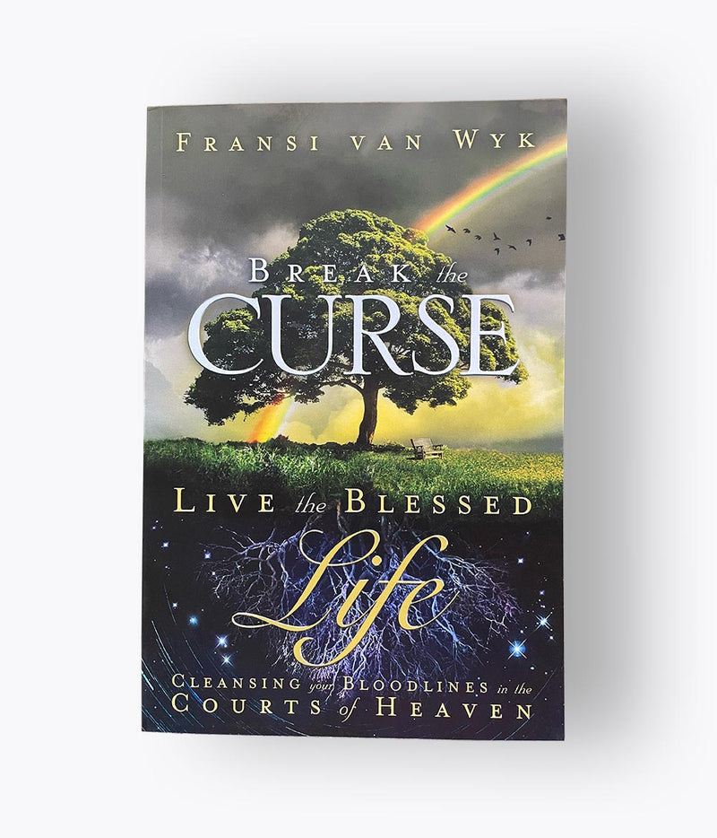 Fransi Van Wyk - Break The Curse and Live The Blessed Life