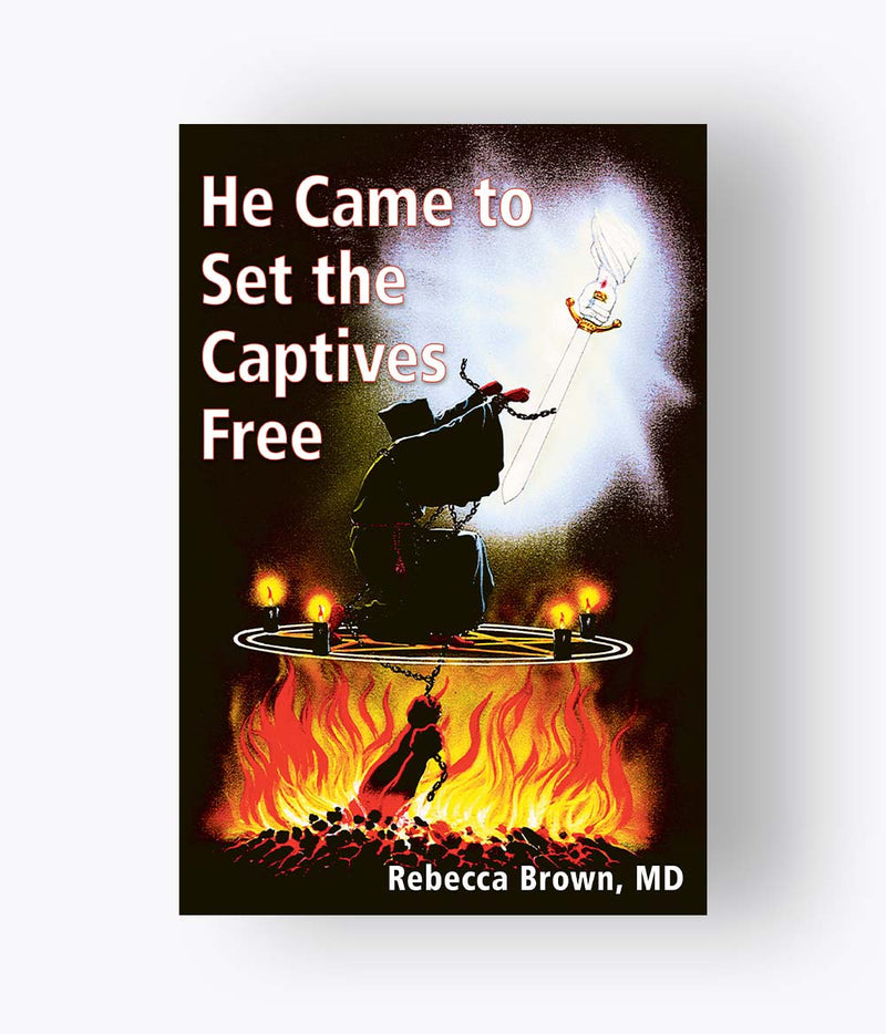 Rebecca Brown - He Came To Set The Captives Free