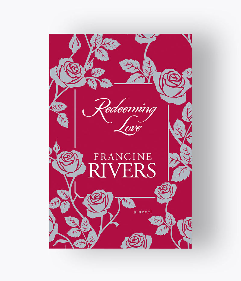 Francine Rivers - Redeeming Love