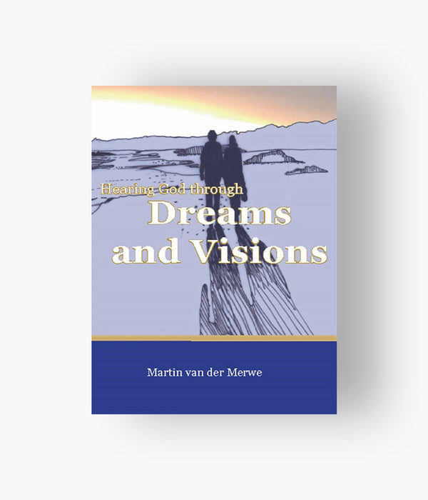 Martin van der Merwe - Hearing God Through Visions and Dreams