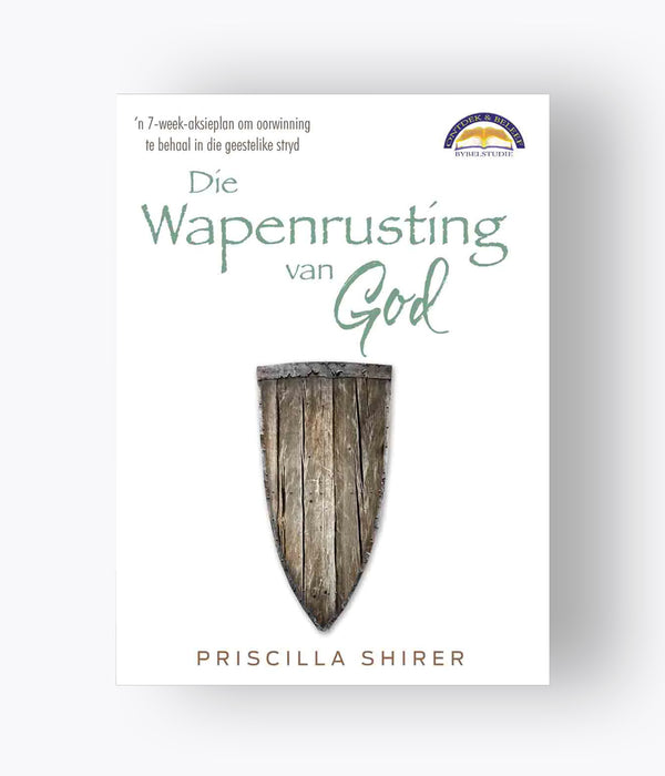 Priscilla Shirer - Die Wapenrusting Van God