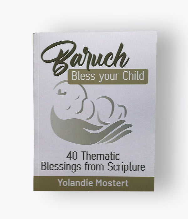 Yolandie Mostert - Baruch Bless Your Child